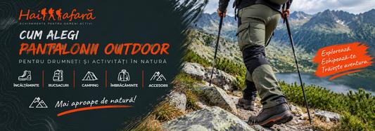 Pantaloni outdoor pentru drumeție – ghid Hai Afară